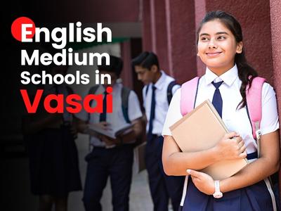 English Medium Schools In Vasai