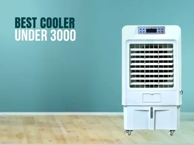 Buy The Best Cooler Under 3000