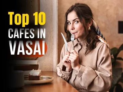 Top 10 Cafe in Vasai